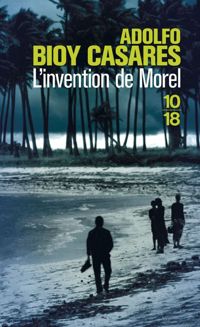 Couverture du livre L'invention de Morel - Adolfo Bioy Casares