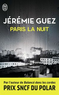 Couverture du livre Paris la nuit - Jeremie Guez