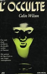 Colin Wilson - Robert Genin - L'occulte