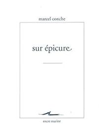 Marcel Conche - Sur Épicure