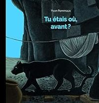 Yvan Pommaux - Tu étais où, avant ?