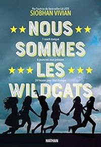 Siobhan Vivian - Nous sommes les Wildcats