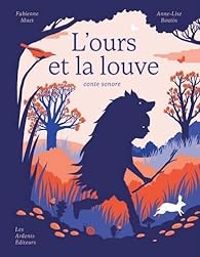 Couverture du livre L'ours et la louve - Anne Lise Boutin - Fabienne Muet