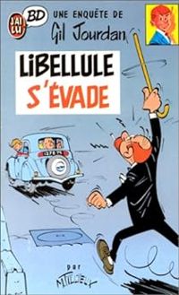 Couverture du livre Libellule s'évade - Maurice Tillieux