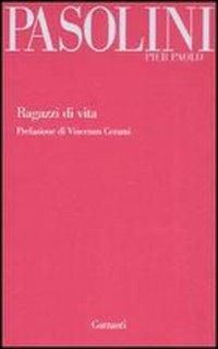 Pier Paolo Pasolini - Ragazzi di vita.