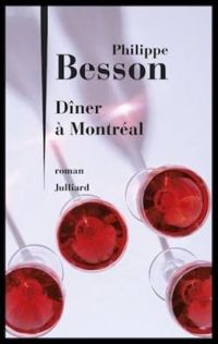 Philippe Besson - Dîner à Montréal