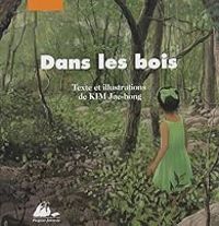 Jae Hong Kim - Dans les bois