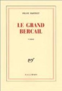 Couverture du livre Le Grand Bercail - Franz Bartelt