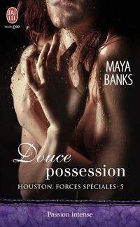 Maya Banks - Douce possession