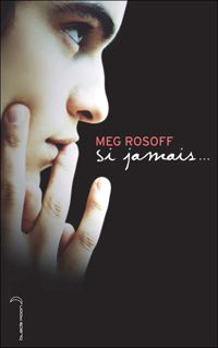 Meg Rosoff - Si jamais...