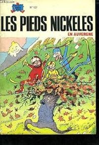 Couverture du livre Les pieds nickelés en Auvergne - Jean Paul Tiberi