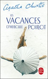 Agatha Christie - Les vacances d'Hercule Poirot (Nouvelle traduction révisée) (Masque Christie)