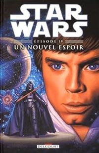 Couverture du livre Star Wars Épisode IV - Un nouvel espoir  - Bruce Jones