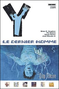 Couverture du livre Y : Le Dernier Homme T04 - Brian K Vaughan - Pia Guerra - Goran Parlov - Jose Marzan Jr