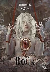 Couverture du livre Dolls - Nepenth S - Moone 