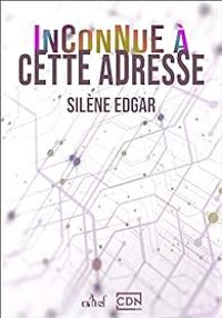 Silene Edgar - Inconnue à cette adresse