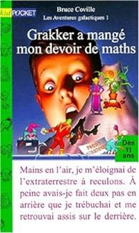 Bruce Coville - Grakker a mangé mon devoir de maths