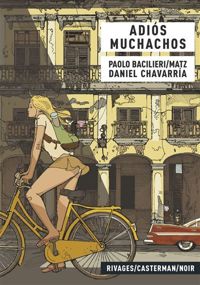 Couverture du livre Adios muchachos - Matz 