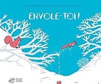 Couverture du livre Envole-toi ! - Emmanuelle Tchoukriel - Virginie Aladjidi - Caroline Pellissier