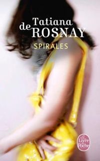 Couverture du livre Spirales - Tatiana De Rosnay