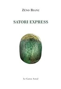 Zeno Bianu - Satori Express