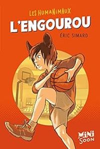 Couverture du livre Les Humanimaux : L'engourou - Ric Simard