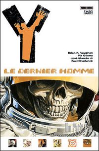 Couverture du livre Y Le Dernier Homme T03 - Brian K Vaughan - Pia Guerra - Paul Chadwick - Jose Marzan Jr