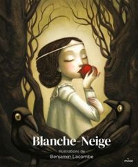 Couverture du livre Blanche-Neige - Benjamin Lacombe