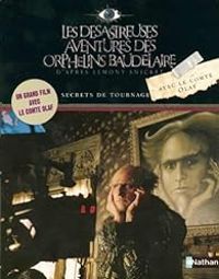 Daniel Handler - Les désastreuses Aventures des Orphelins Baudelaire 