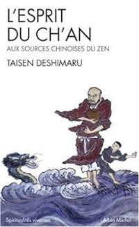 Taisen Deshimaru - L'Esprit du Ch'an 