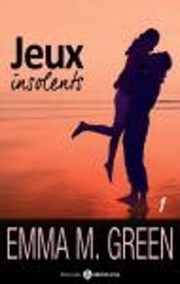 Couverture du livre Jeux insolents - Emma Green