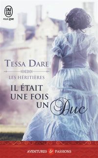 Tessa Dare - Il était une fois un duc