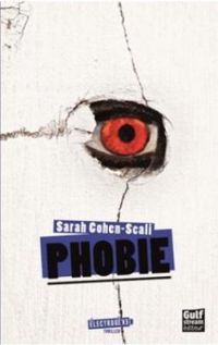 Sarah Cohen Scali - Phobie