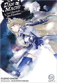 Couverture du livre DanMachi - La légende des Familias - Yasuda Suzuhito - Fujino Omori