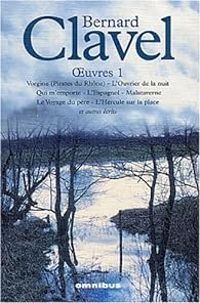 Couverture du livre Oeuvres - Bernard Clavel