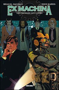 Couverture du livre Les Premiers Cents Jours - Brian K Vaughan - Tony Harris