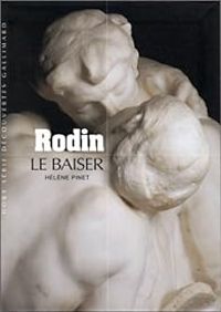 Couverture du livre Rodin : Le baiser - Helene Pinet