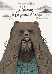 Couverture du livre L'homme à la peau d'ours - Anne Jonas - Sebastien Mourrain