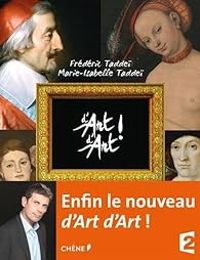 Couverture du livre D'art d'art ! - Frederic Taddei