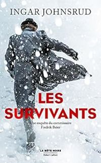 Couverture du livre Les survivants - Ingar Johnsrud