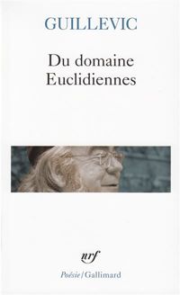 Eugène Guillevic - Du domaine / Euclidiennes