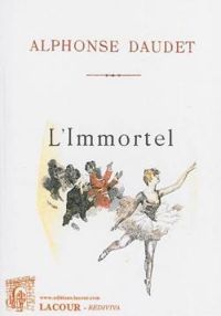 Couverture du livre L'Immortel - Alphonse Daudet