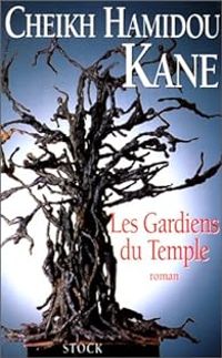 Cheikh Hamidou Kane - Les Gardiens du Temple