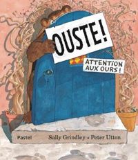 Peter Utton(Illustrations) - Sally Grindley - Ouste !