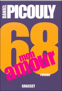 Daniel Picouly - 68, mon amour