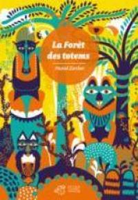 Couverture du livre La forêt des totems - Muriel Zurcher