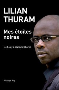 Couverture du livre Mes étoiles noires. De Lucy à Barack Obama - Lilian Thuram