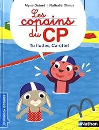 Couverture du livre Les copains du CP : Tu flottes, Carotte ! - Mymi Doinet