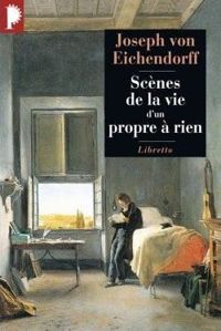 Couverture du livre Scènes de la vie d'un propre à rien - Joseph Von Eichendorff