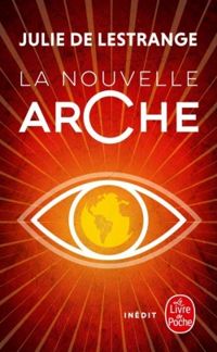 Julie De Lestrange - La nouvelle arche